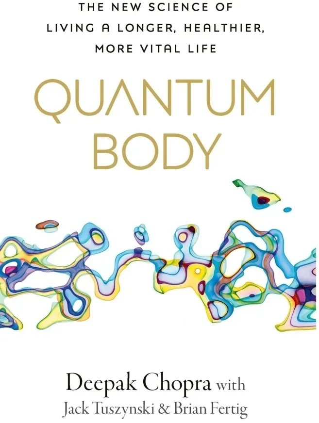 Quantum Body - Deepak Chopra  Kartoniert (TB)