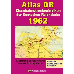Atlas Dr 1962 - Eisenbahnstreckenlexikon Der Deutschen Reichsbahn  Geheftet