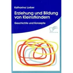 Erziehung und Bildung von Kleinstkindern