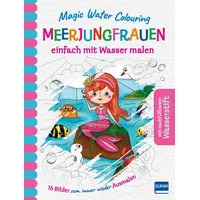 Ullmann Medien Magic Water Colouring - Meerjungfrauen