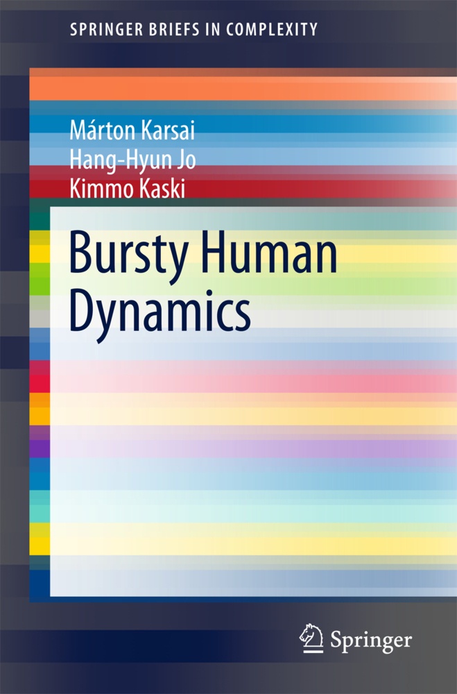 Bursty Human Dynamics - Márton Karsai  Hang-Hyun Jo  Kimmo Kaski  Kartoniert (TB)