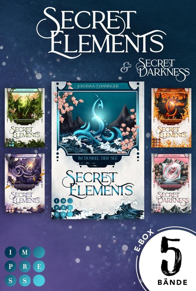 Secret Elements: Band 1-4 plus Prequel-Roman der magischen Secret-Elements-Welt: eBook von Johanna Danninger