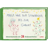 Lappan Verlag Maria war nur schwanger bis zur Geburt Adventskalender mit 24 Kinderweisheiten