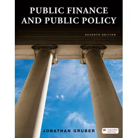 Macmillan Learning Public Finance and Public Policy (International Edition)