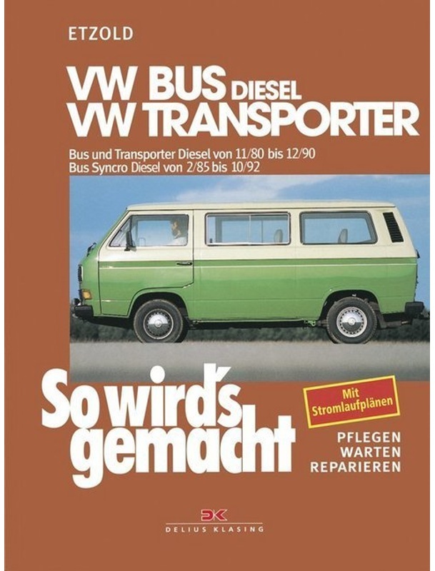 Vw Bus Und Transporter Diesel Von 11/80 Bis 12/90  Bus Syncro Diesel Von 02/85 Bis 10/92 - Rüdiger Etzold  Kartoniert (TB)