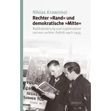 Wallstein Verlag Rechter »Rand« und demokratische »Mitte«: