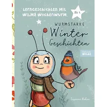 BoD – Books on Demand Lerngeschichten mit Wilma Wochenwurm - Wurmstarke Wintergeschichten