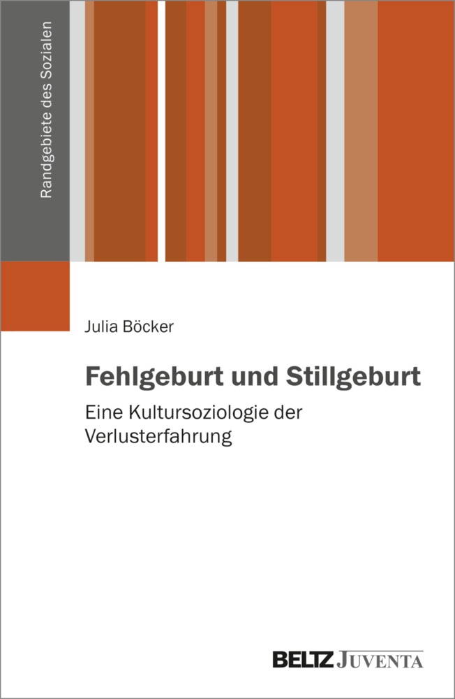 Fehlgeburt Und Stillgeburt - Julia Böcker  Kartoniert (TB)