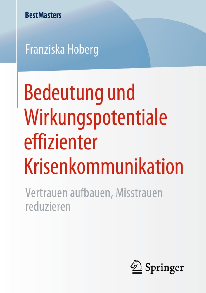 Bedeutung Und Wirkungspotentiale Effizienter Krisenkommunikation - Franziska Hoberg  Kartoniert (TB)