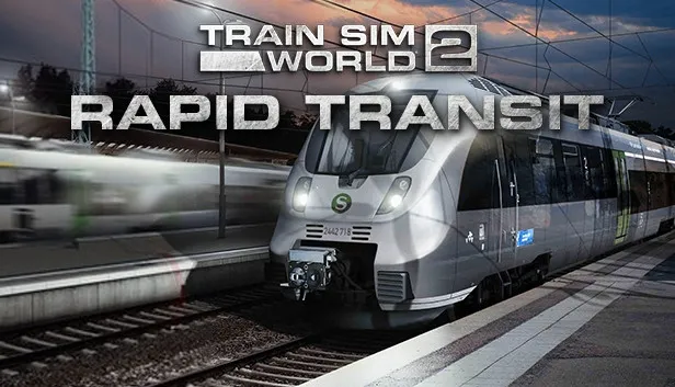 Train Sim World 2: Rapid Transit Route