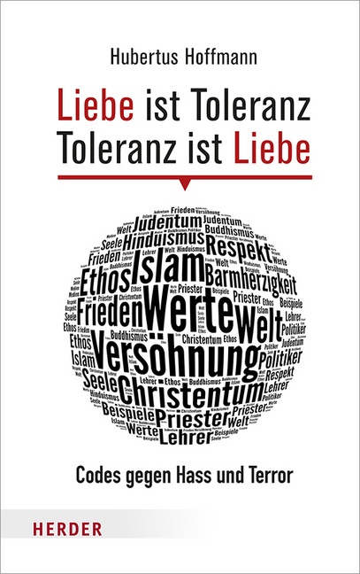 Liebe Ist Toleranz - Toleranz Ist Liebe - Hubertus Hoffmann  Gebunden