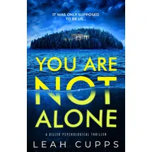 Inkubator Books You Are Not Alone: a killer psychological thriller