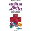 Die Heilsteine Hausapotheke