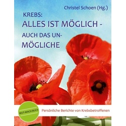 Krebs: Alles ist möglich - auch das Unmögliche