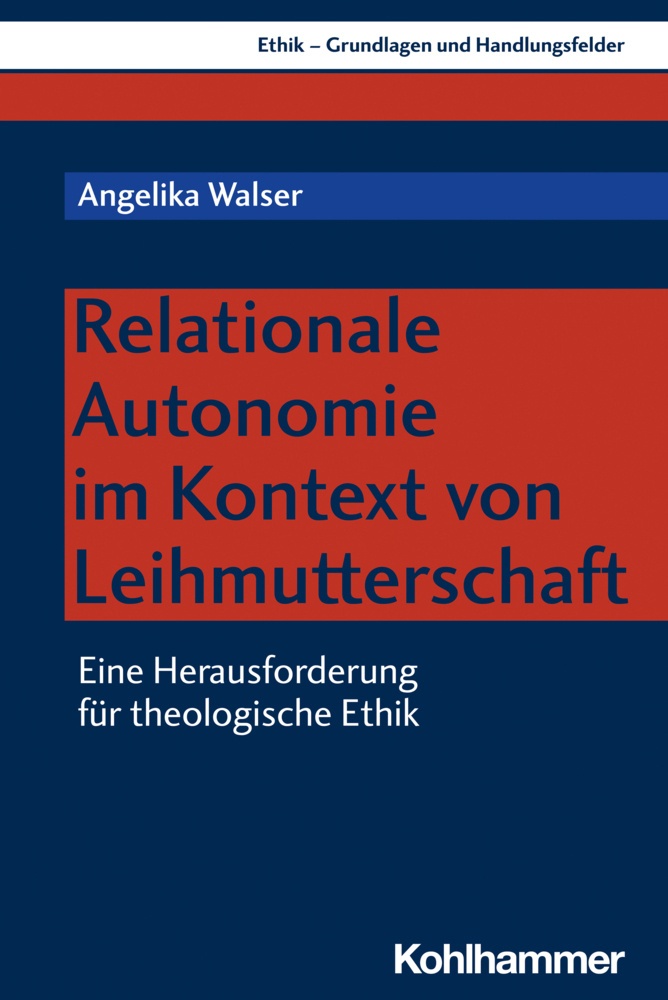 Relationale Autonomie Im Kontext Von Leihmutterschaft - Angelika Walser  Kartoniert (TB)