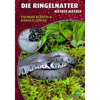 Natur Und Tier-Verlag Die Ringelnatter: Thomas Klesius/ Harald Jorias