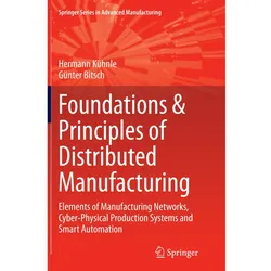 Foundations & Principles of Distributed Manufacturing, Fachbücher von Hermann Kühnle, Günter Bitsch