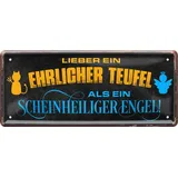 schilderkreis24 – Blechschild "Lieber ein ehrlicher Teufel als ein scheinheiliger Engel!" - Inspirierendes Zitat-Dekorationsschild 28x12cm
