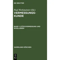 Vermessungskunde / Stückvermessung und Nivellieren