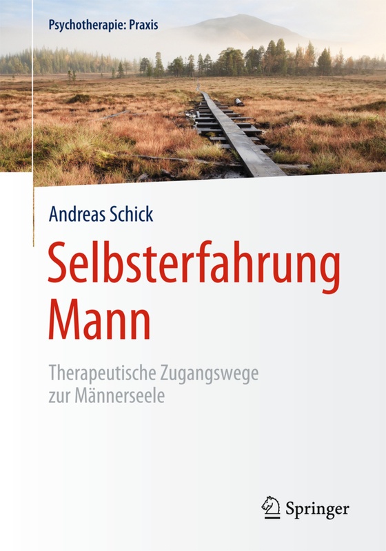 Selbsterfahrung Mann - Andreas Schick, Gebunden