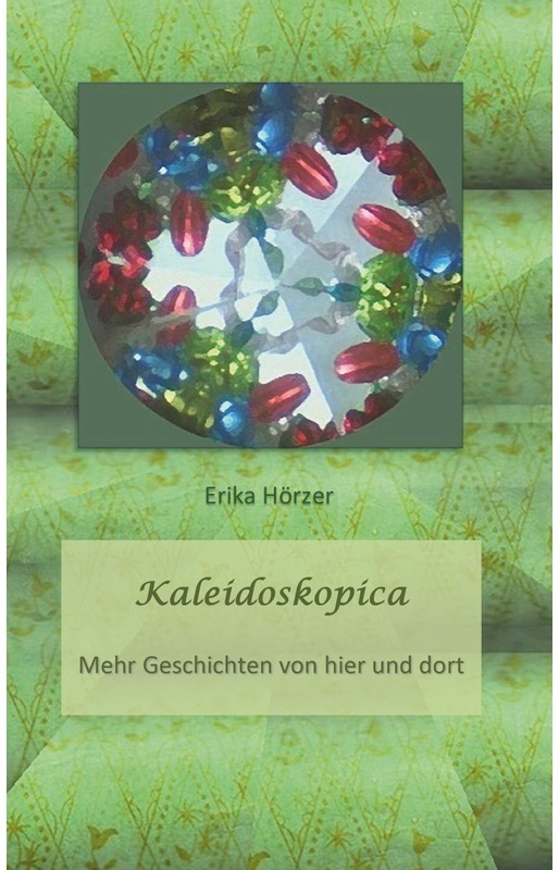 Kaleidoskopica - Erika Hörzer, Taschenbuch