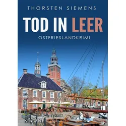 Tod in Leer. Ostfrieslandkrimi