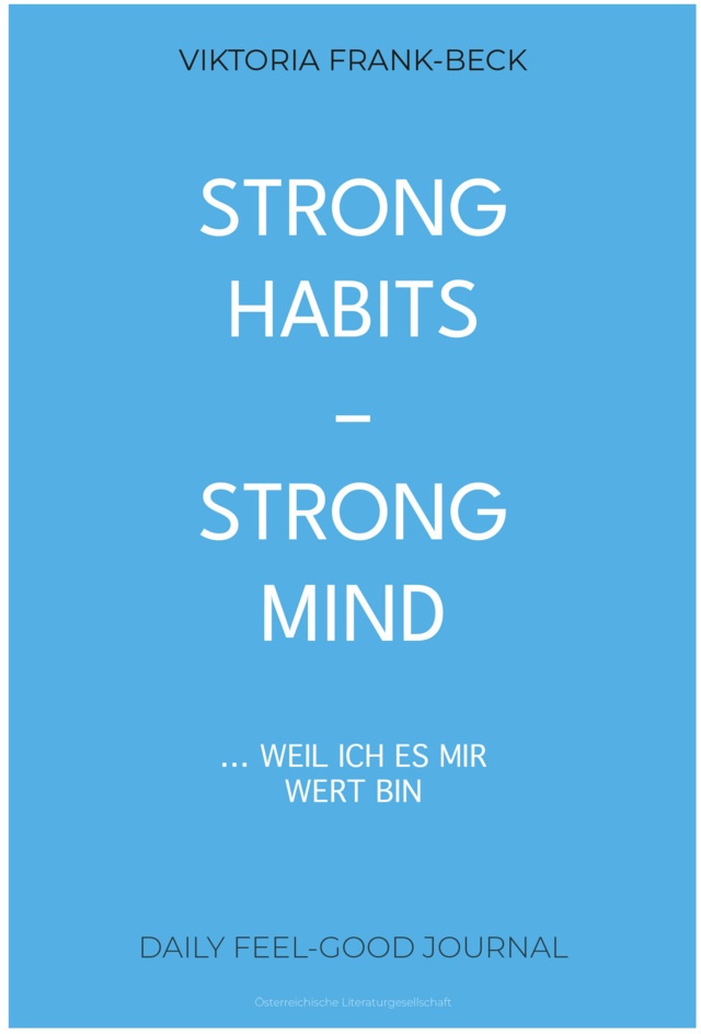 Strong Habits - Strong Mind! - Viktoria Frank-Beck  Kartoniert (TB)