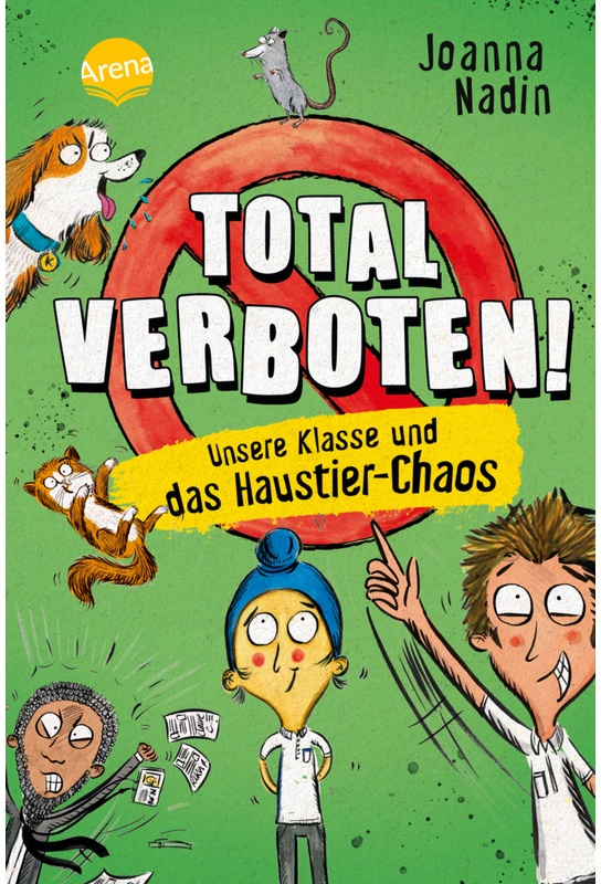 Total Verboten! Unsere Klasse Und Das Haustier-Chaos / Total Verboten! Bd.2 - Joanna Nadin  Gebunden
