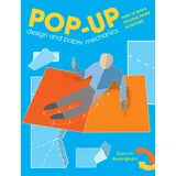 GMC Publications Pop-Up Design and Paper Mechanics: How to Make Folding Paper Sculpture