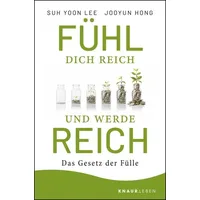 Droemer Knaur Fühl dich reich und werde reich von