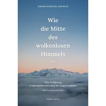 norbu verlag in der ekayana ggmbh Wie die Mitte des wolkenlosen Himmels...