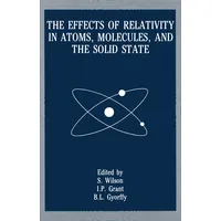 Springer The Effects of Relativity in Atoms, Molecules, and the Solid State