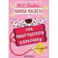 Albin Michel Hamish Macbeth 25 - Une Saint-Valentin explosive