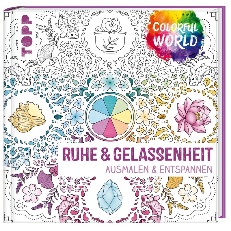 Colorful World - Ruhe & Gelassenheit, Kartoniert (TB)