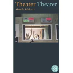 Theater, Theater. Aktuelle Stücke 12