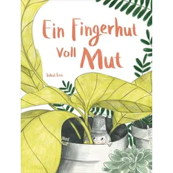 Ein Fingerhut voll Mut