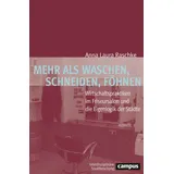 Campus Verlag Mehr als Waschen, Schneiden, Föhnen.