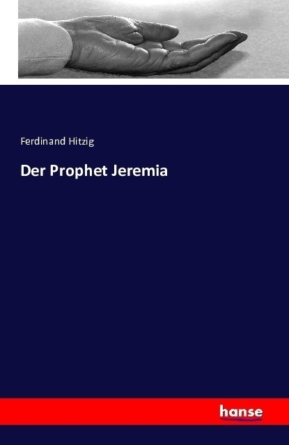 Der Prophet Jeremia - Ferdinand Hitzig  Kartoniert (TB)