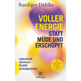 Arkana Verlag Voller Energie statt müde und erschöpft