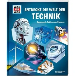 TESSLOFF 378862282 WAS IST WAS Entdecke die Welt der Technik