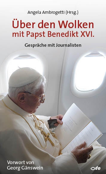 Über Den Wolken Mit Papst Benedikt Xvi. - Benedikt XVI.  Gebunden