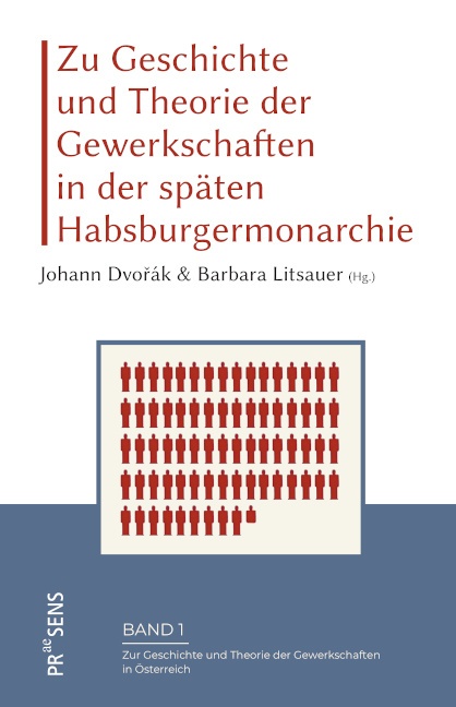 Zu Geschichte Und Theorie Der Gewerkschaften In Der Späten Habsburgermonarchie  Kartoniert (TB)