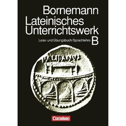 Lateinisches Unterrichtswerk - Ausgabe B - Eduard Bornemann  Gebunden
