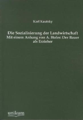 Die Sozialisierung Der Landwirtschaft - Karl Kautsky  Kartoniert (TB)