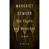 Carl Hanser Verlag Von Vögeln und Menschen