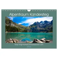 Calvendo Alpentraum Kandersteg (Wandkalender 2026 DIN A4 quer), CALVENDO