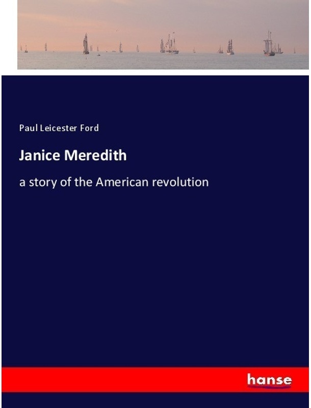 Janice Meredith - Paul Leicester Ford  Kartoniert (TB)