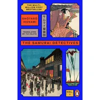 Penguin Books Ltd The Samurai Detectives: Volume 1: