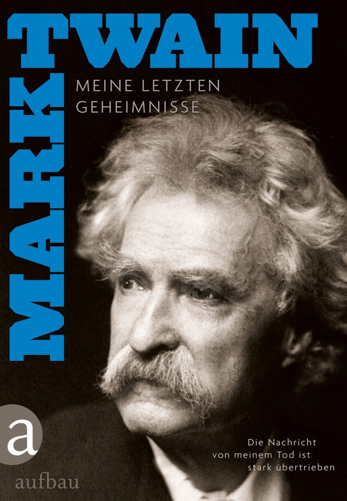 Die Nachricht Von Meinem Tod Ist Stark Übertrieben - Mark Twain  Gebunden