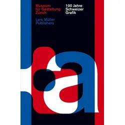 100 Jahre Schweizer Grafik